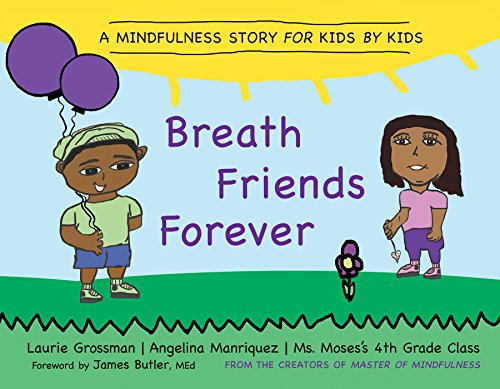 Book Cover Breath Friends Forever: A Mindfulness Story for Kids by Kids