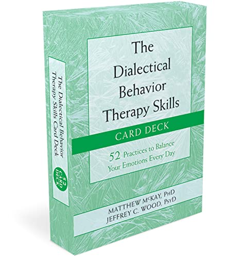 Book Cover The Dialectical Behavior Therapy Skills Card Deck: 52 Practices to Balance Your Emotions Every Day