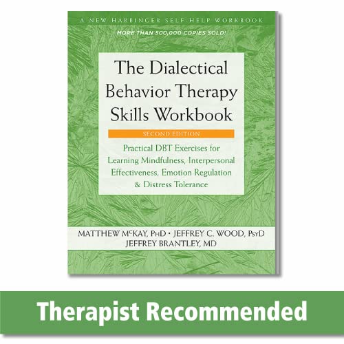 Book Cover The Dialectical Behavior Therapy Skills Workbook: Practical Dbt Exercises for Learning Mindfulness, Interpersonal Effectiveness, Emotion Regulation, and Distress Tolerance