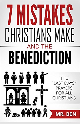 7 Mistakes Christians Make And The Benediction: The 