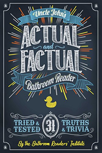 Book Cover Uncle John's Actual and Factual Bathroom Reader (Volume 31) (Uncle John's Bathroom Reader Annual)