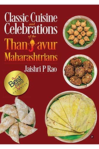 Book Cover Classic Cuisine and Celebrations of the Thanjavur Maharashtrians