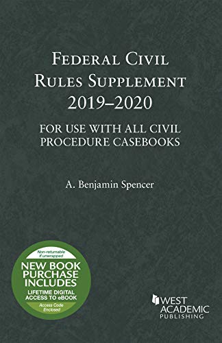 Book Cover Federal Civil Rules Supplement, 2019-2020, For Use with All Civil Procedure Casebooks (Selected Statutes)
