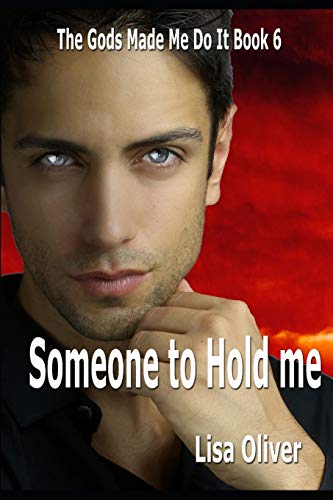 Book Cover Someone To Hold Me (The Gods Made Me Do It)