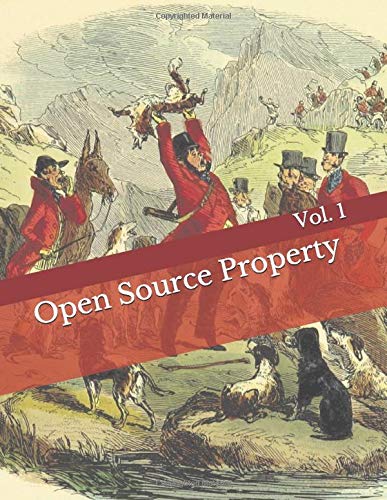 Book Cover Open Source Property: Volume 1