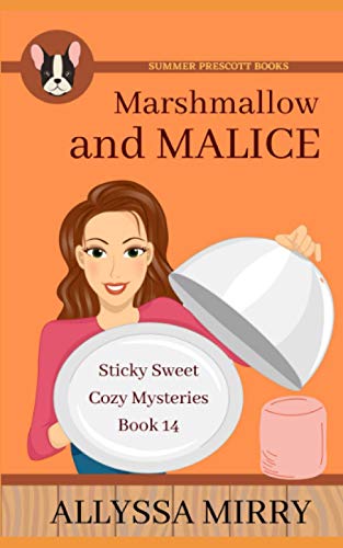 Book Cover Marshmallow and Malice (Sticky Sweet Cozy Mysteries)