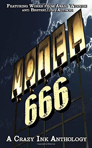 Book Cover Motel 666: A Crazy Ink Horror Anthology