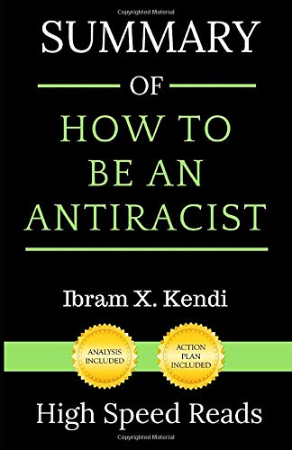 Book Cover Summary of How to Be an Antiracist