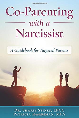 Book Cover Co-Parenting with a Narcissist: A Guidebook for Targeted Parents