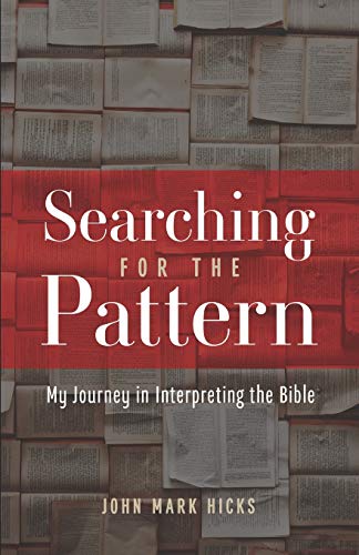 Book Cover Searching for the Pattern: My Journey in Interpreting the Bible