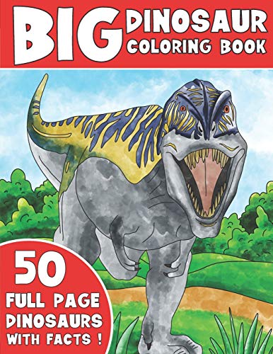 Book Cover THE BIG DINOSAUR COLORING BOOK: Jumbo Kids Coloring Book With Dinosaur Facts