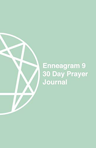 Book Cover Enneagram 9 - 30 Day Prayer Journal: A Unique Journal To Guide You Through The Enneagram's Deeply Introspective Work. Connect With God And Improve Yourself.