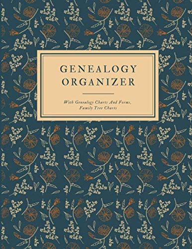 Book Cover Genealogy Organizer With Genealogy Charts And Forms, Family Tree Charts: Perfect Genealogy Gift For Family History Buff & Genealogists; My Heritage ... Tree Of Life Journal; Ancestry Workbook