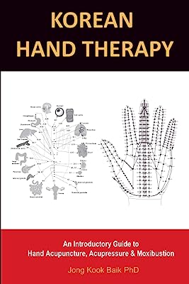 Book Cover KOREAN HAND THERAPY: An Introductory Guide to Hand Acupuncture, Acupressure and Moxibustion