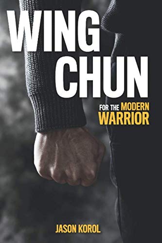 Book Cover Wing Chun for the Modern Warrior