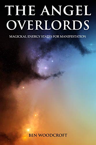 Book Cover The Angel Overlords: Magickal Energy States for Manifestation