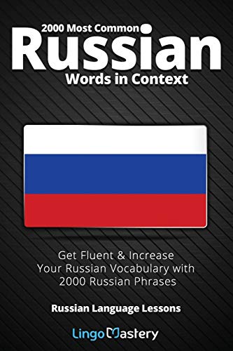 Book Cover 2000 Most Common Russian Words in Context: Get Fluent & Increase Your Russian Vocabulary with 2000 Russian Phrases (Russian Language Lessons)