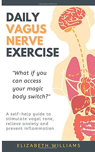 Book Cover DAILY VAGUS NERVE EXERCISE: A self-help guide to stimulate vagal tone, relieve anxiety and prevent inflammation