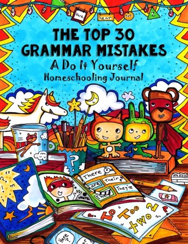 Book Cover Top 30 Grammar Mistakes: A Do-It-Yourself Homeschooling Handbook