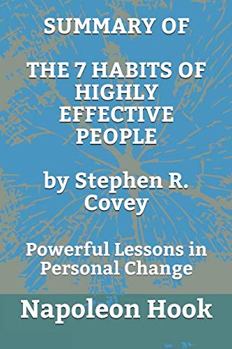 Book Cover SUMMARY OF The 7 Habits of Highly Effective People by Stephen R. Covey: Powerful Lessons in Personal Change