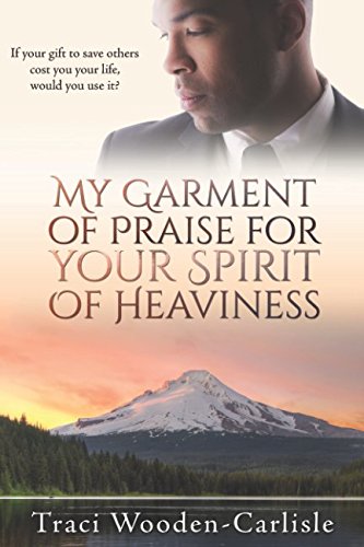 Book Cover My Garment of Praise for Your Spirit of Heaviness (Promises To Zion)