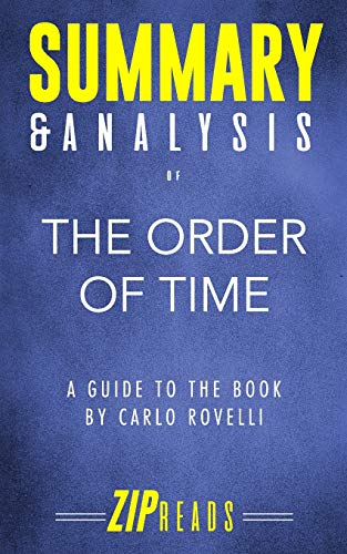 Book Cover Summary & Analysis of The Order of Time: A Guide to the Book by Carlo Rovelli