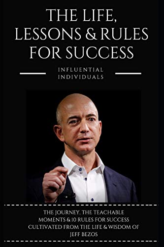 Book Cover Jeff Bezos: The Life, Lessons & Rules For Success