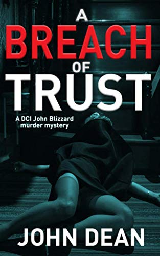 Book Cover A BREACH OF TRUST: A DCI Blizzard murder mystery