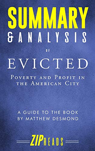 Book Cover Summary & Analysis of Evicted: Poverty and Profit in the American City | A Guide to the Book by Matthew Desmond