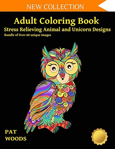 Book Cover Adult Coloring Book: Stress Relieving Animal and Unicorn Designs: Bundle of over 60 Unique Images (Stress Relieving Designs)