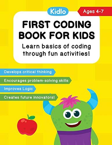 Book Cover First Coding Book For Kids: Coding Games and Worksheets to Teach Little Kids (4-7 Years) How to Code