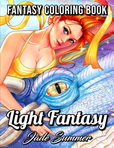 Book Cover Light Fantasy: An Adult Coloring Book with Princesses, Unicorns, Mermaids, Fairies, Elves, Wizards, and Dragons