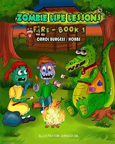 Book Cover Zombie Life Lessons: Fire - Book 1