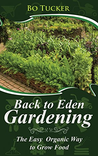 Book Cover Back to Eden Gardening: The Easy Organic Way to Grow Food