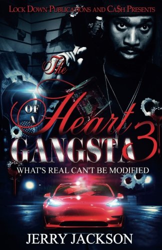 Book Cover The Heart of a Gangsta 3: What's Real Can't Be Modified (Volume 3)
