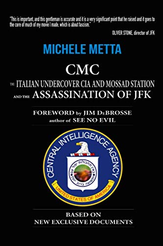 Book Cover CMC. THE ITALIAN UNDERCOVER CIA AND MOSSAD STATION AND THE ASSASSINATION OF JFK