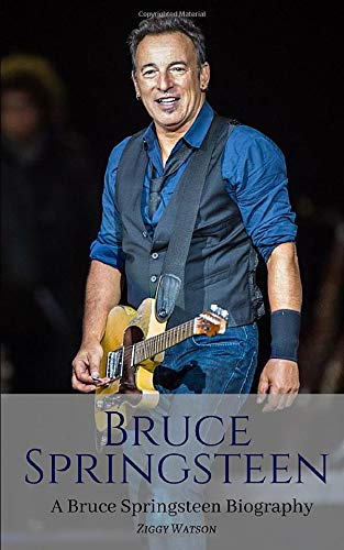 Book Cover BRUCE SPRINGSTEEN: A Bruce Springsteen Biography