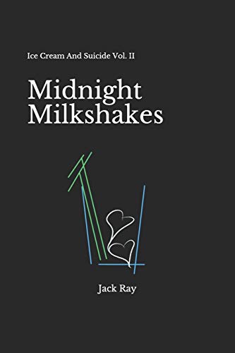 Book Cover Midnight Milkshakes: Ice Cream And Suicide Vol. II