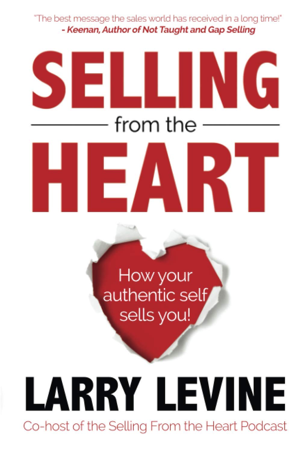 Book Cover Selling from the Heart: How Your Authentic Self Sells You!