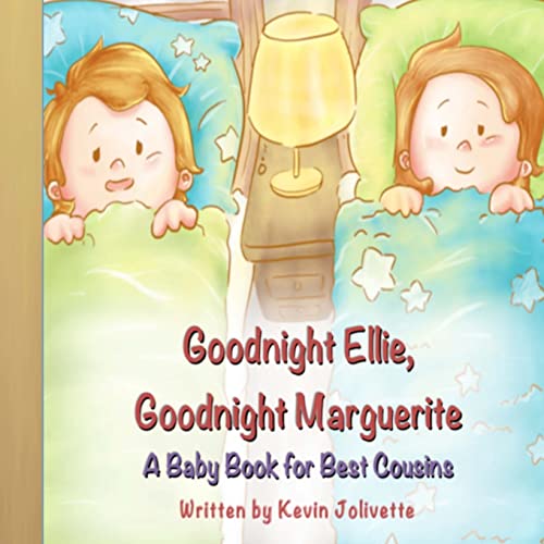Book Cover Goodnight Ellie, Goodnight Marguerite: A Baby Book for Best Cousins