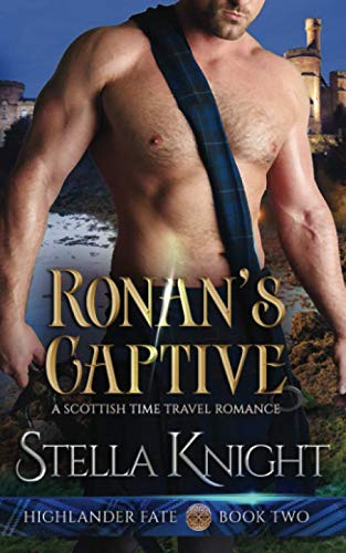 Book Cover Ronan's Captive: A Scottish Time Travel Romance (Highlander Fate)