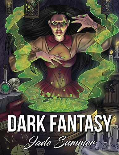 Book Cover Dark Fantasy: An Adult Coloring Book with Mysterious Women, Mythical Creatures, Demonic Monsters, and Gothic Scenes for Relaxation