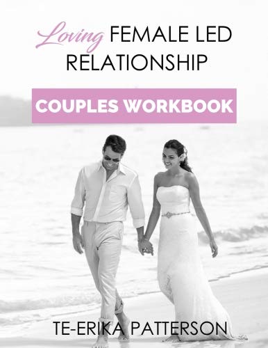 Book Cover Loving Female Led Relationship COUPLES WORKBOOK (Loving Female Led Relationships - Book Series)