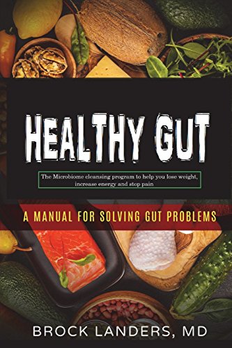 Book Cover Healthy Gut: The Microbiome cleansing program to help you Lose Weight, Increase Energy and Stop Pain