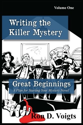 Book Cover Great Beginnings: A Plan for Starting Your Mystery Novel (Writing the Killer Mystery) (Volume 1)