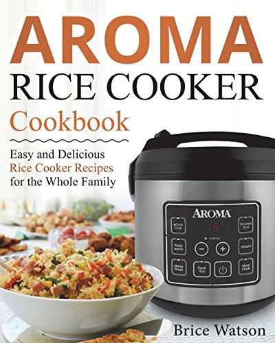 Book Cover Aroma Rice Cooker Cookbook