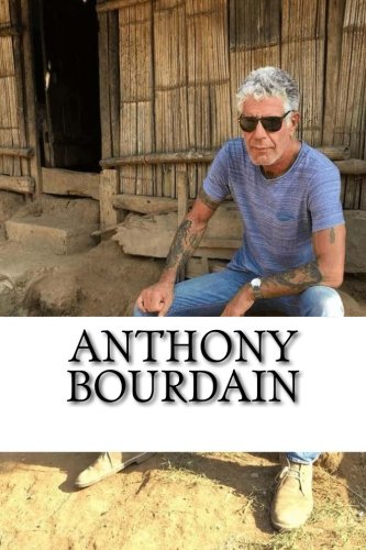 Book Cover Anthony Bourdain: A Biography