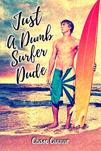 Book Cover Just a Dumb Surfer Dude