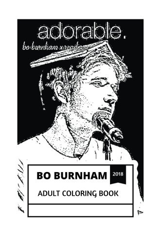 Book Cover Bo Burnham Adult Coloring Book: YouTube Star and Stand-Up Comedy Prodigy, Acclaimed Musician and Poet Inspired Adult Coloring Book (Bo Burnham Books)