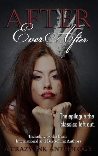 Book Cover After Ever After: A Crazy Ink anthology